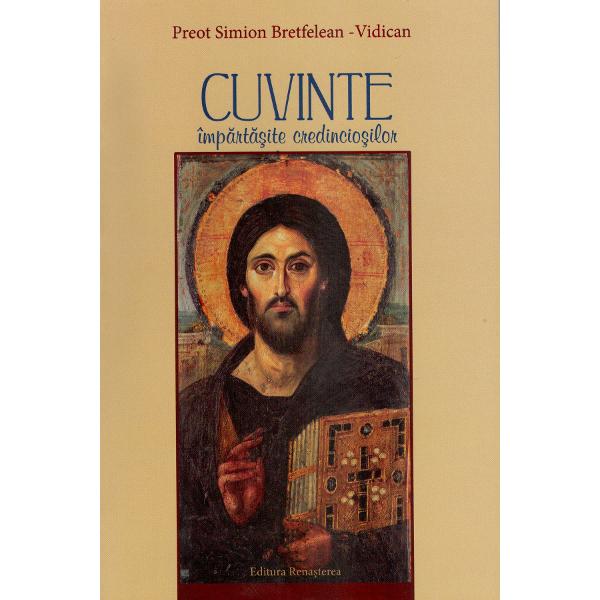 Cuvinte impartasite credinciosilor - Simion Bretfelean-Vidican