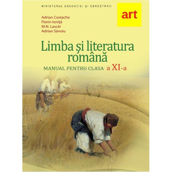 Limba si literatura romana - Clasa 11 - Manual - Florin Ionita, Adrian Costache