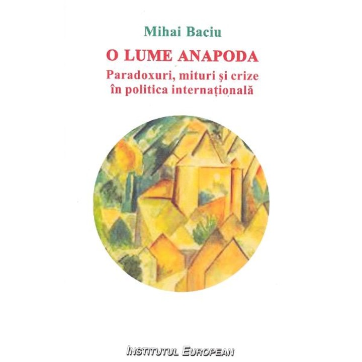O Lume Anapoda - Mihai Baciu