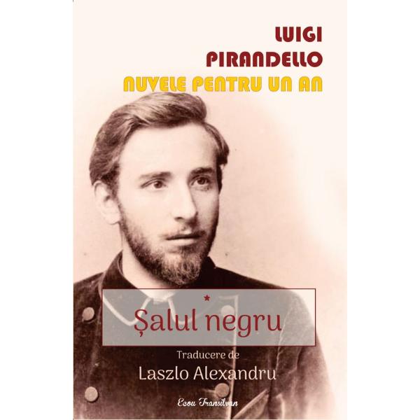 Salul negru. Nuvele pentru un an Vol.1 - Luigi Pirandello