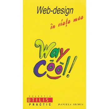 Web-design in viata mea - Daniela Irimia Web-design in viata mea - Daniela Irimia