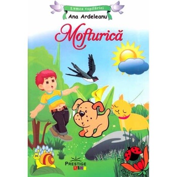 Mofturica - Ana Ardeleanu Mofturica - Ana Ardeleanu