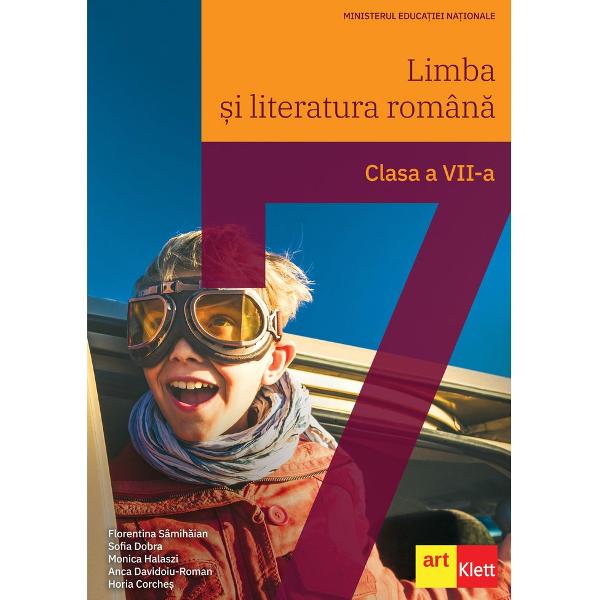 Limba romana - Clasa 7 - Manual - Florentina Samihaian, Sofia Dobra