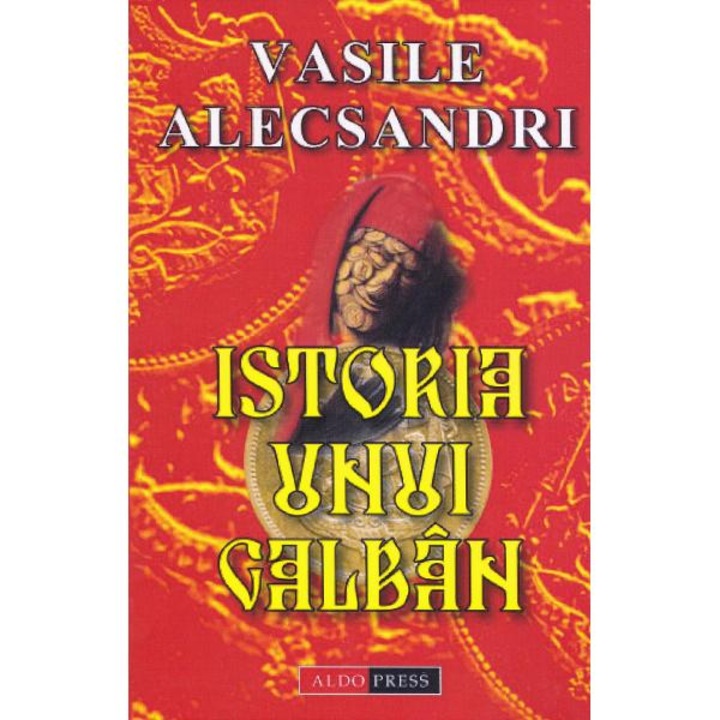 Istoria Unui Galban - Vasile Alecsandri