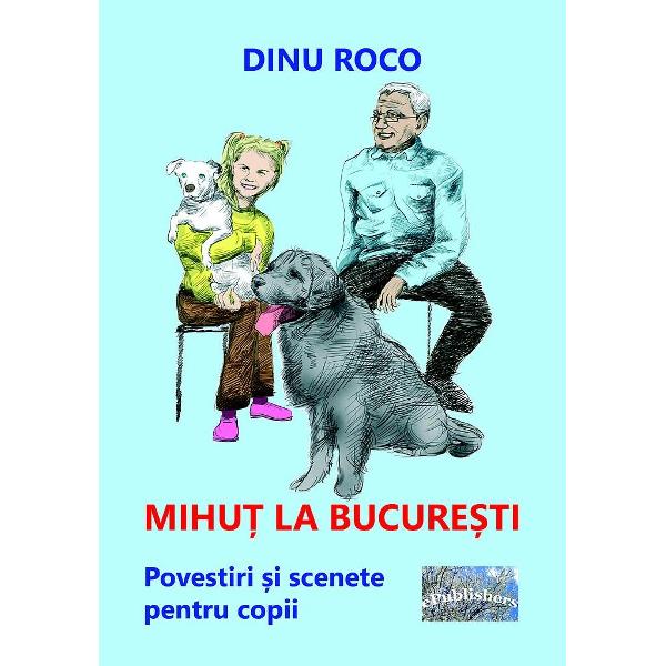 Mihut la Bucuresti - Dinu Roco
