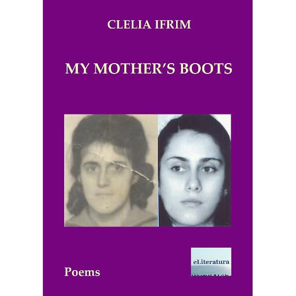 My mother's boots - Clelia Ifrim