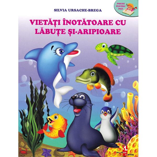 Vietati inotatoare cu labute si-aripioare - Silvia Ursache-Brega