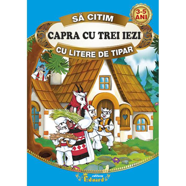 Capra cu trei iezi - Sa citim cu litere de tipar