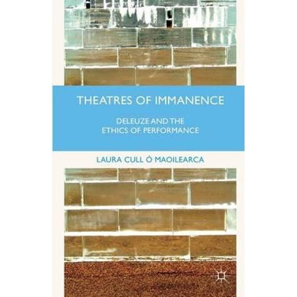 Theatres of Immanence