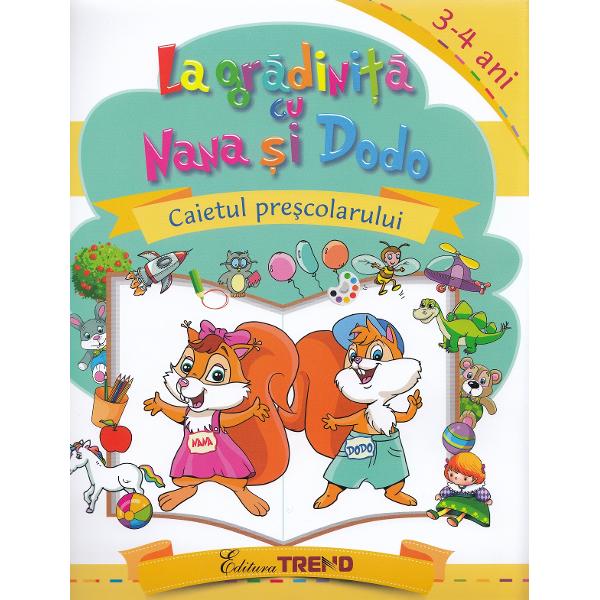 La gradinita cu Nana si Dodo 3-4 ani - Cristina Elena Gogoncea