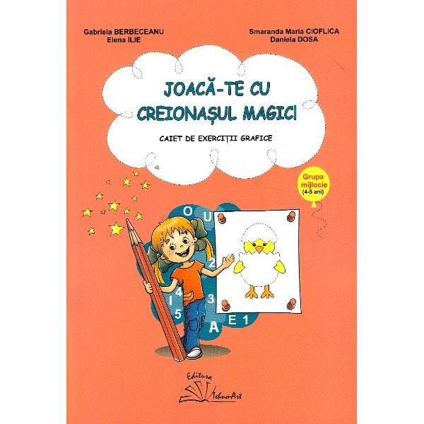 Joaca-te cu creionasul magic! - Gabriela Berbeceanu