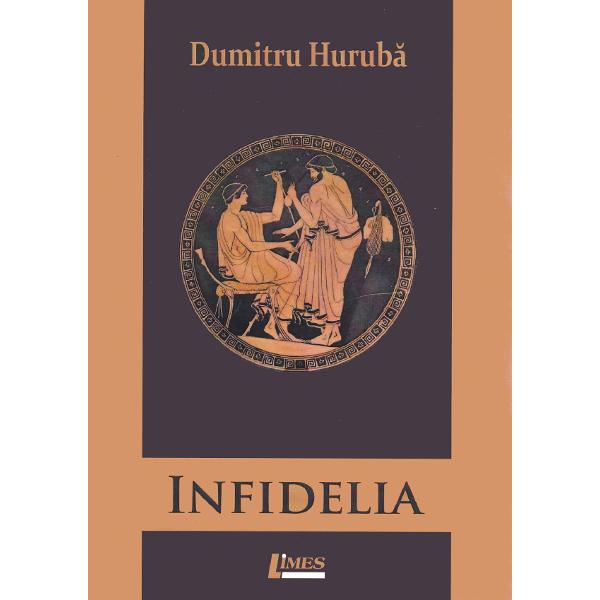 Infidelia - Dumitru Huruba