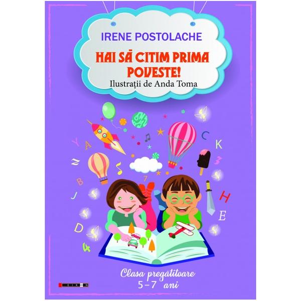 Hai sa citim prima poveste! - Irene Postolache, Anda Toma
