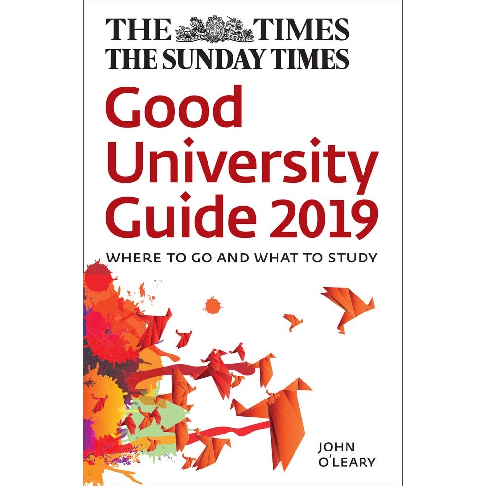 Good University Guide 2019, John O’Leary