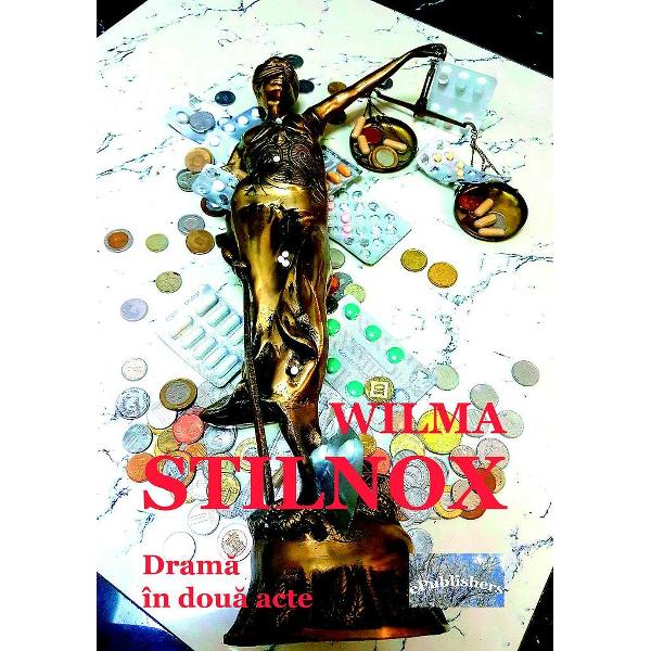 Stilnox. Drama in doua acte - Wilma