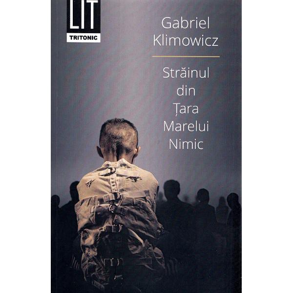 Strainul din Tara Marelui Nimic - Gabriel Klimowicz