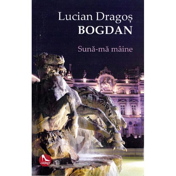 Suna-ma maine - Lucian Dragos Bogdan