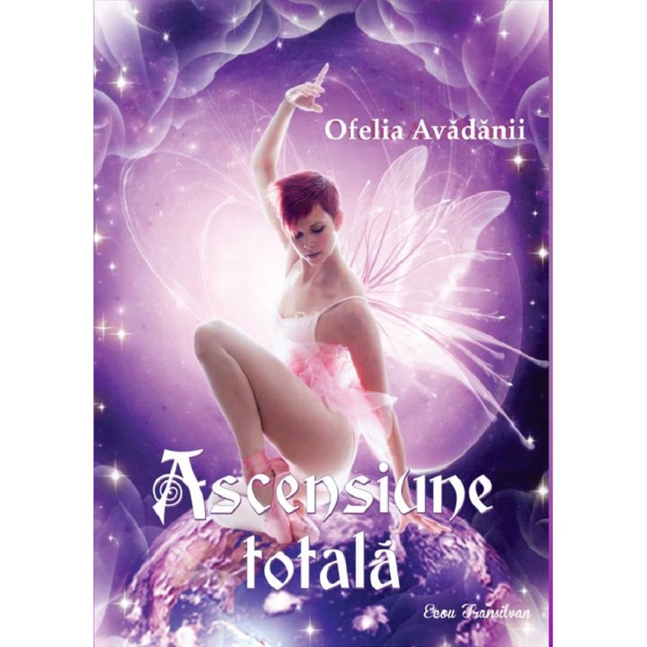 Ascensiune Totala - Ofelia Avadanii