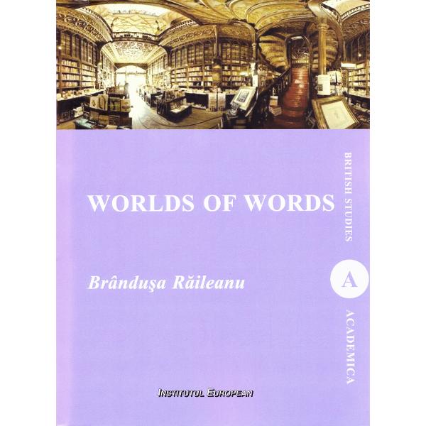 Worlds of words - Brandusa Raileanu