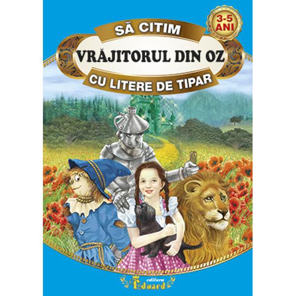 Vrajitorul din Oz - Sa citim cu litere de tipar