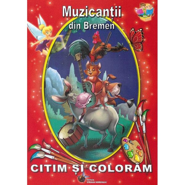 Muzicantii din Bremen - Citim si coloram