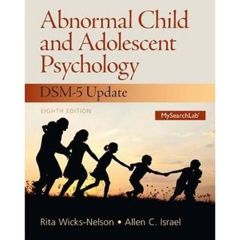 Abnormal Child and Adolescent Psychology with DSM-V Updates Abnormal Child and Adolescent Psychology with DSM-V Updates