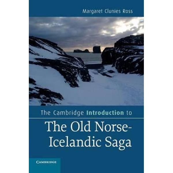 Cambridge Introduction to the Old Norse-Icelandic Saga