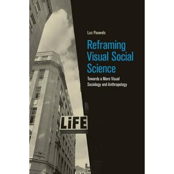 Reframing Visual Social Science