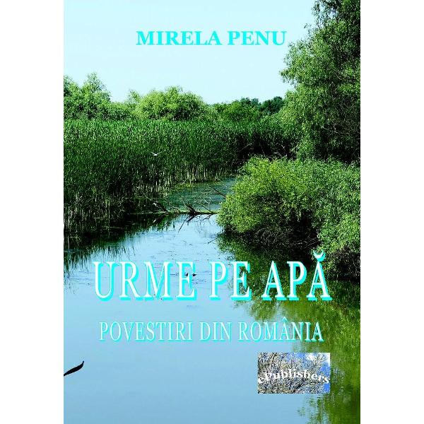 Urme pe apa - Mirela Penu