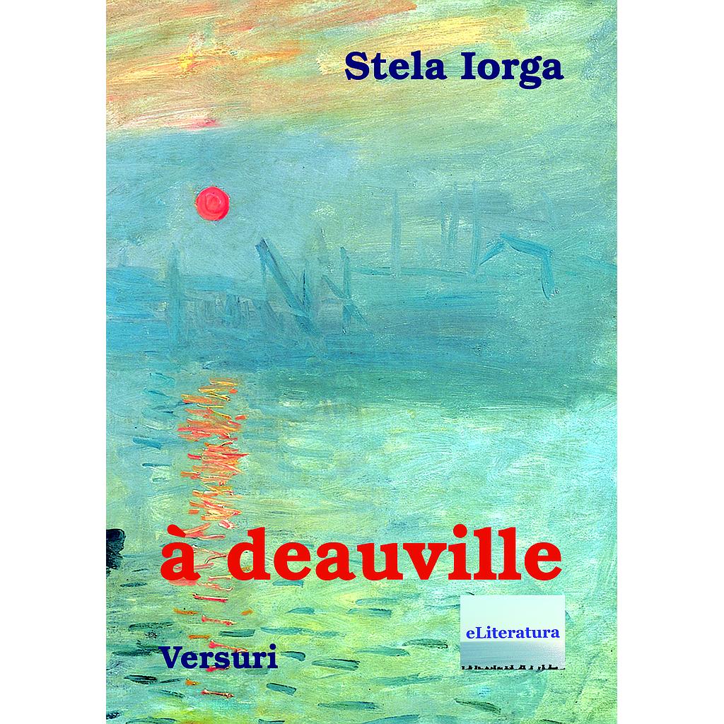 A Deauville. Editia a-II-a. Versuri de Stela Iorga