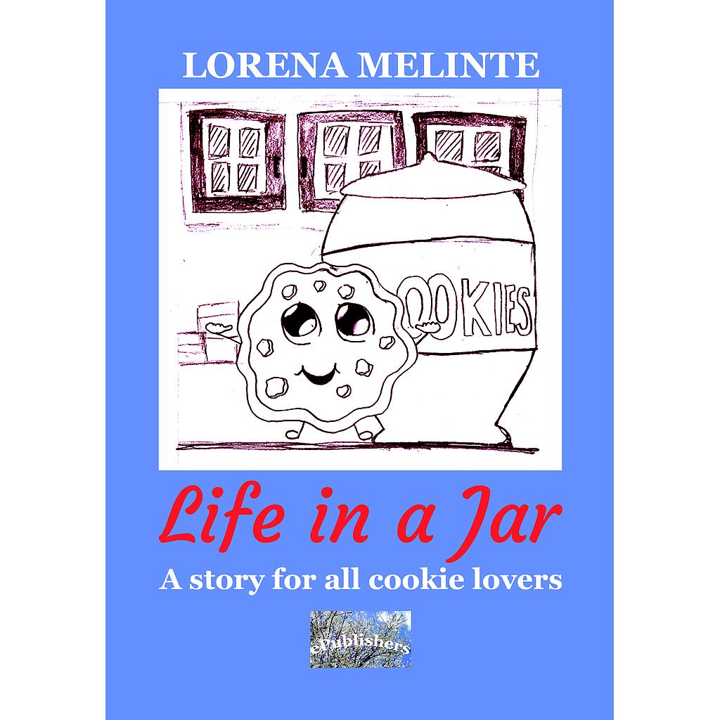 Life in a jar. A story for all cookie lovers by Lorena Melinte