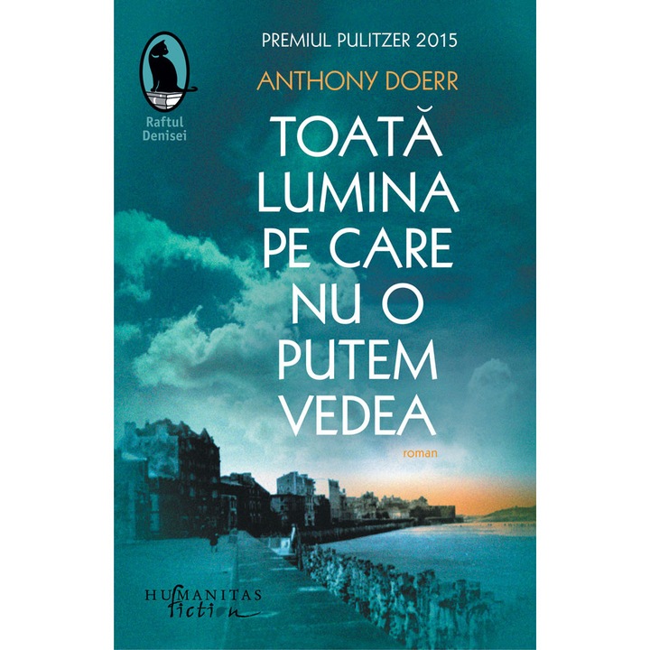Toata lumina pe care nu o putem vedea - Anthony Doerr, editia 2022