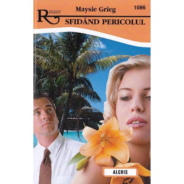 Sfidand pericolul - Maysie Grieg