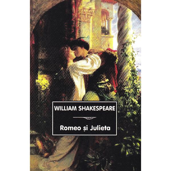 Romeo si Julieta Ed.2 - William Shakespeare