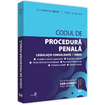 Codul de procedura penala: Octombrie 2019 Codul de procedura penala: Octombrie 2019