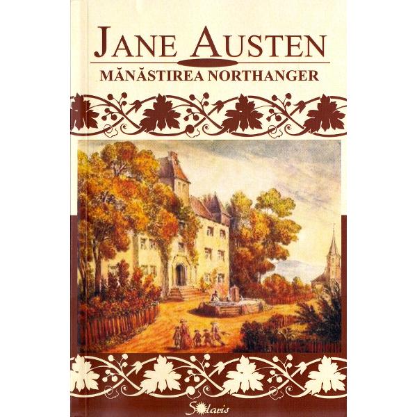 Manastirea Northanger - Jane Austen