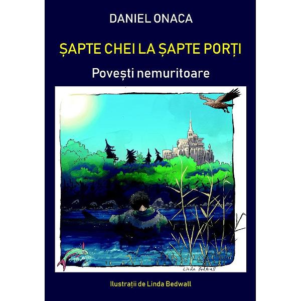 Sapte chei la sapte porti - Daniel Onaca