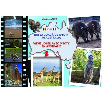 Hai la joaca cu O'Loty in Australia. Viens jouer avec O'Loty en Australie - Marina Anca Hai la joaca cu O'Loty in Australia. Viens jouer avec O'Loty en Australie - Marina Anca