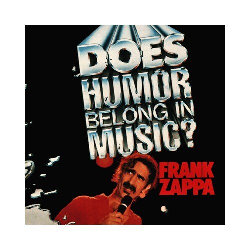 Frank Zappa - Does Humor Belong In Music - CD album