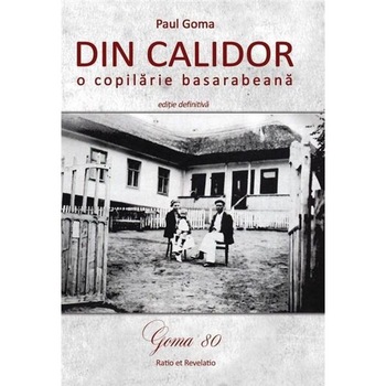 Din calidor - Paul Goma Din calidor - Paul Goma