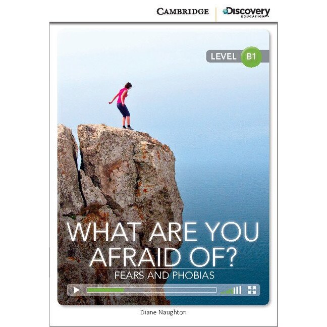 What are you Afraid of? Fears and Phobias, Intermediate Book with Online Access