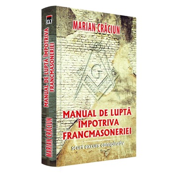 Manual de lupta impotriva francmasoneriei Manual de lupta impotriva francmasoneriei