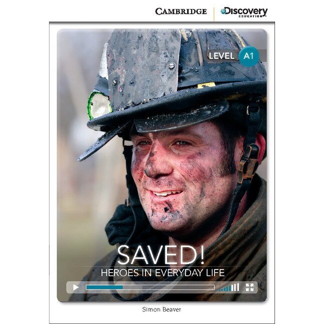 Saved! Heroes in Everyday Life Beginning Book with Online Access