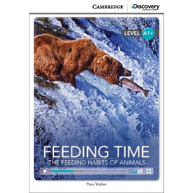 Feeding Time: The Feeding Habits of Animals, High Beginning Book with Online Access
