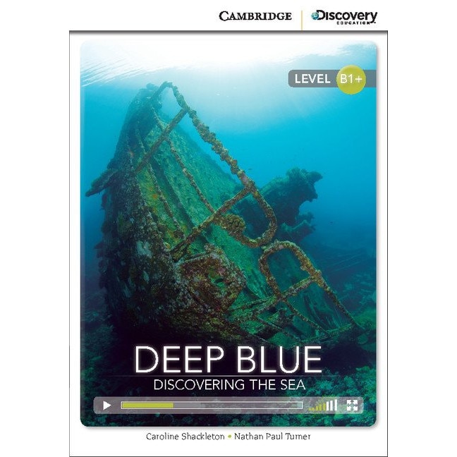 Deep Blue: Discovering the Sea, Intermediate Book with Online Access