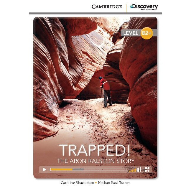 Trapped! The Aron Ralston Story, High Intermediate Book with Online Access