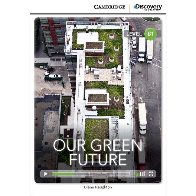 Our Green Future Intermediate Book with Online Access