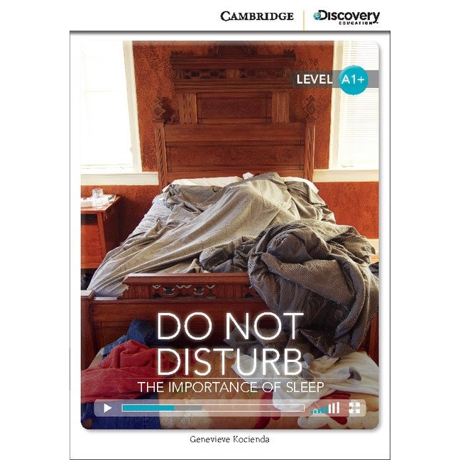 Do Not Disturb: The Importance of Sleep, High Beginning, Book with Online Access