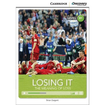Losing It: The Meaning of Loss Intermediate Book with Online Access Losing It: The Meaning of Loss Intermediate Book with Online Access