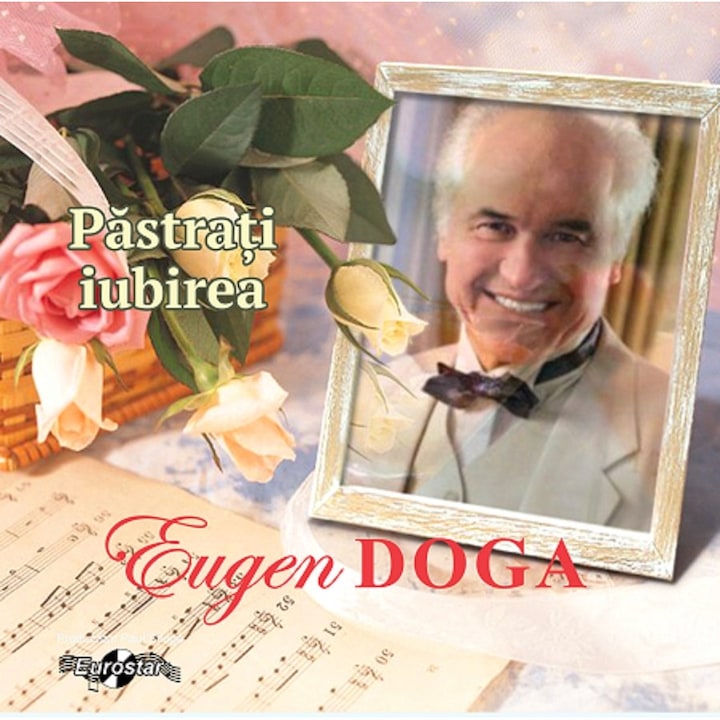 Eugen Doga - Pastrati iubirea (CD)